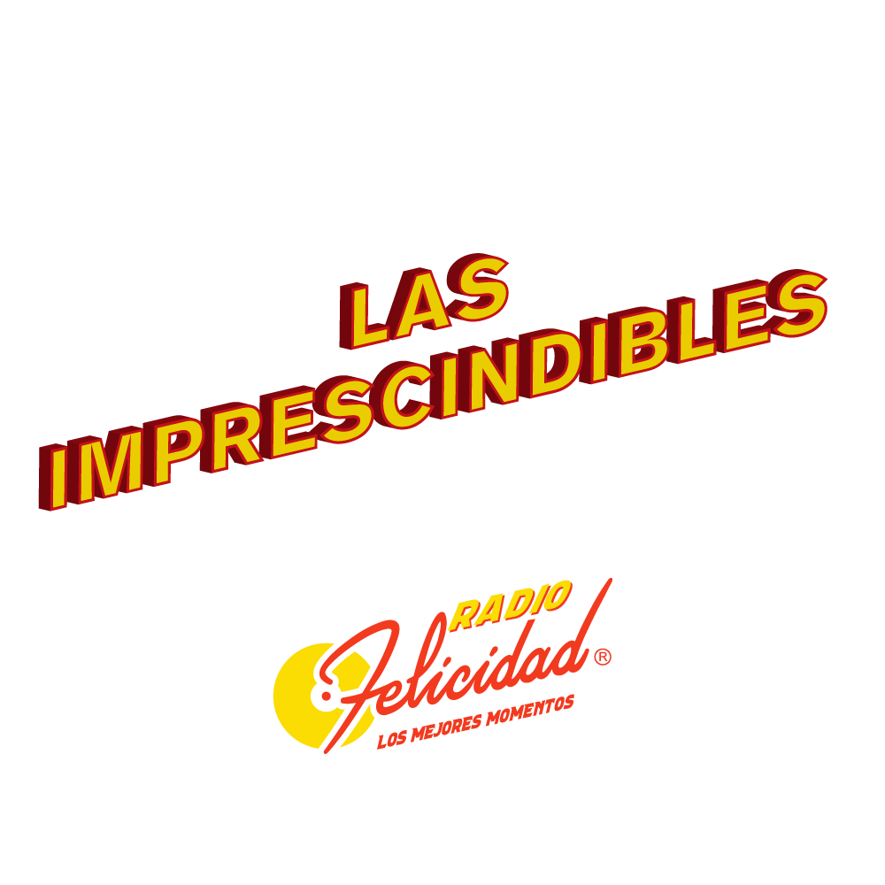 LAS IMPRESCINDIBLES de Radio Felicidad: Baladas clásicas de los 70s y 80s